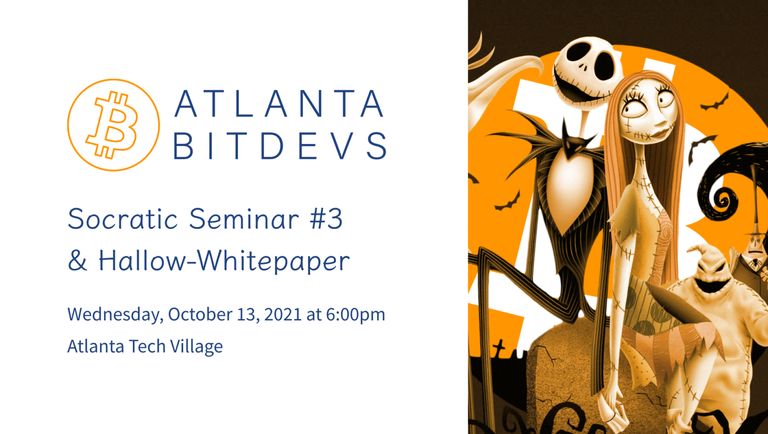 Atlanta BitDevs Socratic Seminar #3 poster